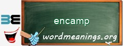 WordMeaning blackboard for encamp